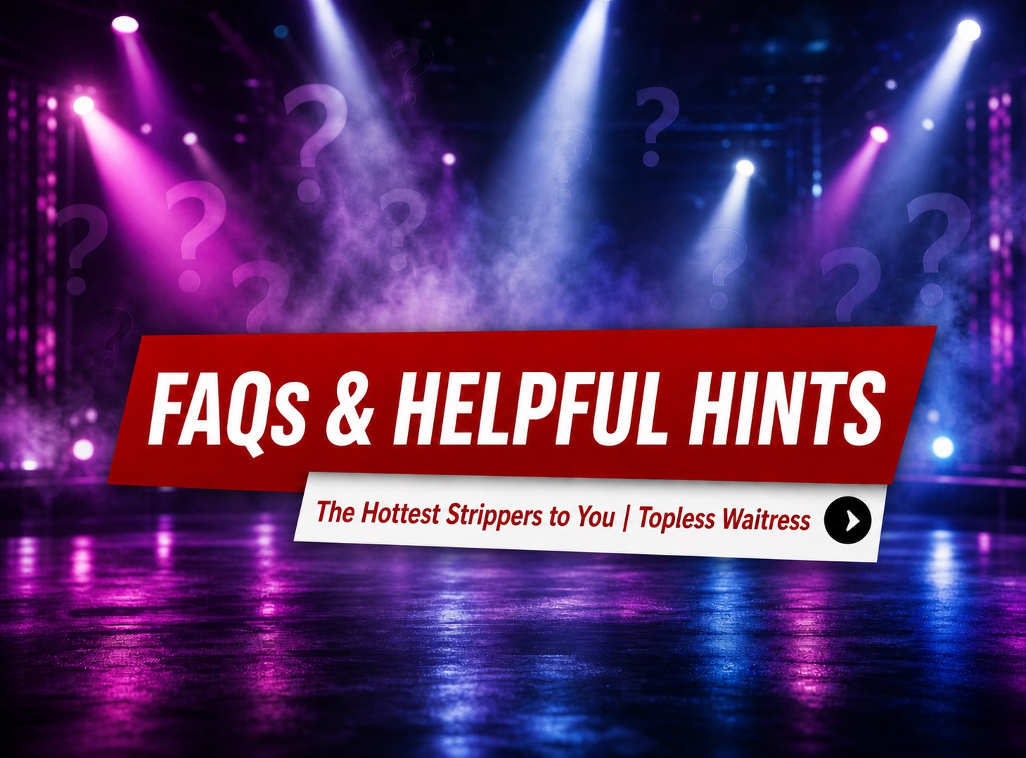 Nashville Strippers FAQs & Helpful Party Tips